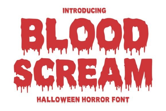 Blood Scream: A Typeface for Maximum Impact